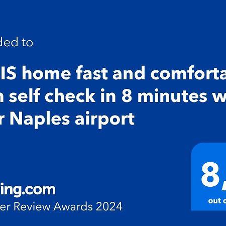 Miris Home Fast And Comfortable With Self Check In 8 Minutes Walk Near Naples Airport Dış mekan fotoğraf